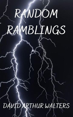 Random Ramblings (eBook, ePUB) - Walters, David Arthur
