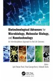 Biotechnological Advances for Microbiology, Molecular Biology, and Nanotechnology (eBook, ePUB)