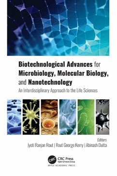 Biotechnological Advances for Microbiology, Molecular Biology, and Nanotechnology (eBook, PDF)