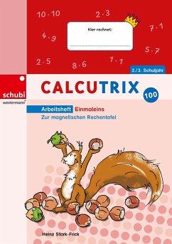 Calcutrix. 1 x 1: Arbeitsheft - Stark-Frick, Heinz