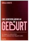 Eine Liebeserklärung an die Geburt