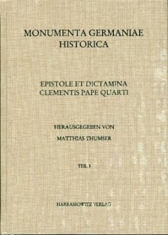 Epistole et dictamina Clementis pape quarti -- Das Spezialregister Papst Clemens' IV. (1265-1268), 3 Teile - Thumser, Matthias