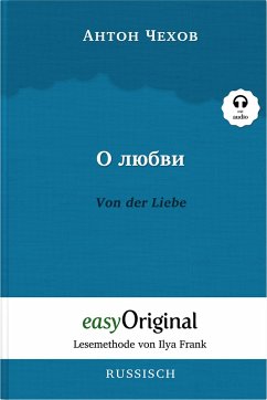O ljubwi / Von der Liebe (mit kostenlosem Audio-Download-Link) - Tschechow, Anton Pawlowitsch