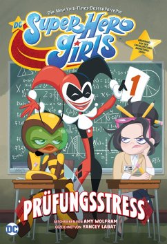 DC Super Hero Girls - Prüfungsstress (eBook, PDF) - Wolfram Amy