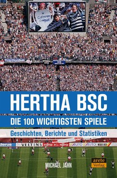 Hertha BSC - die 100 wichtigsten Spiele - Jahn, Michael