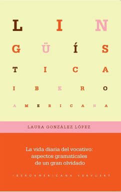 La vida diaria del vocativo : aspectos gramaticales de un gran olvidado - González López, Laura