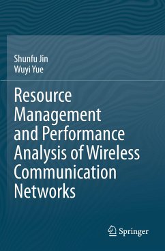 Resource Management and Performance Analysis of Wireless Communication Networks - Jin, Shunfu;Yue, Wuyi