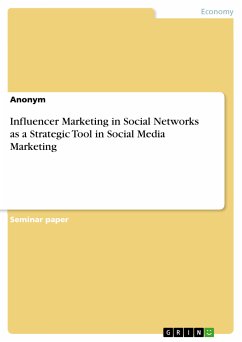 Influencer Marketing in Social Networks as a Strategic Tool in Social Media Marketing (eBook, PDF)
