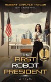The First Robot President (eBook, ePUB)