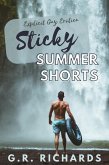 Sticky Summer Shorts (eBook, ePUB) Sticky Summer Shorts (eBook, ePUB)