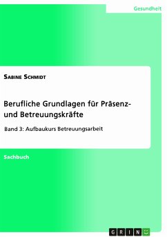Berufliche Grundlagen für Präsenz- und Betreuungskräfte (eBook, PDF) - Schmidt, Sabine