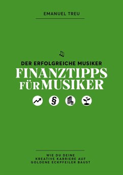 Finanztipps für Musiker - Treu, Emanuel
