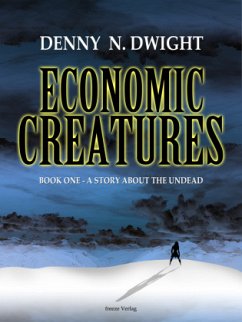 Economic Creatures - Dwight, Denny N.