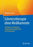 Schmerztherapie ohne Medikamente (eBook, PDF)