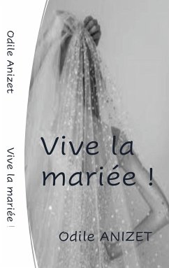 VIVE LA MARIEE (eBook, ePUB) - Anizet, Odile