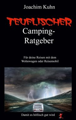 Teuflischer Camping-Ratgeber - Kuhn, Joachim