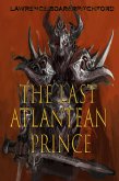 The Last Atlantean Prince (In The World Of Hyboria) (eBook, ePUB)