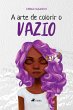 A arte de colorir o vazio (eBook, ePUB) - Bild 1