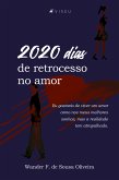 2020 dias de Retrocesso no amor (eBook, ePUB)