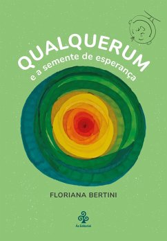 Qualquerum e a semente de esperança (eBook, ePUB) - Bertini, Floriana