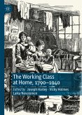 The Working Class at Home, 1790–1940 (eBook, PDF)