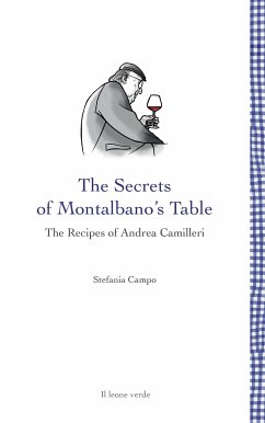 The Secrets of Montalbano’s Table (eBook, ePUB) - Campo, Stefania