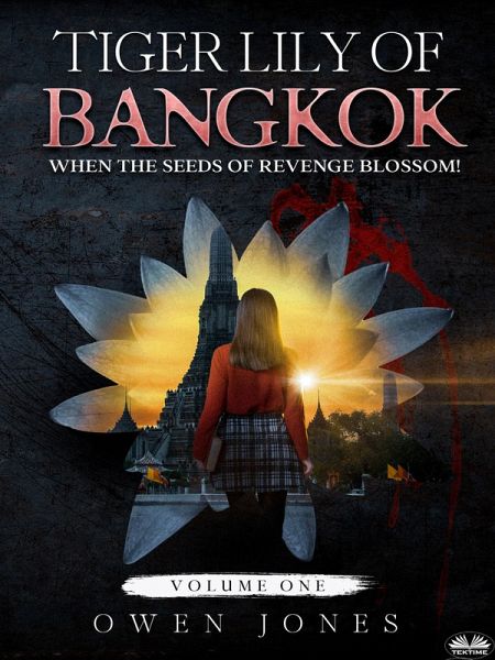 Tiger Lily Of Bangkok (eBook, ePUB)