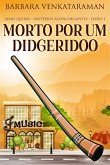 Morto Por Um Didgeridoo (eBook, ePUB)
