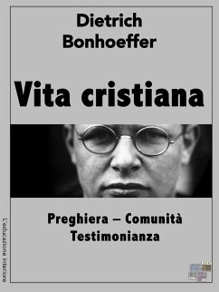 Vita cristiana (eBook, ePUB) - Bonhoeffer, Dietrich