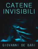 Catene invisibili (eBook, ePUB)