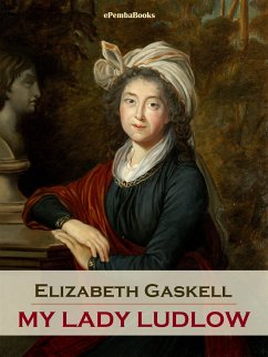 My Lady Ludlow (Annotated) (eBook, ePUB) - Gaskell, Elizabeth