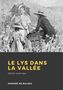 Le Lys dans la vallée (eBook, ePUB) - de Balzac, Honoré