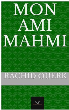 Mon ami Mahmi (eBook, ePUB) - Ouerk, Rachid