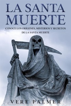 La Santa Muerte (eBook, ePUB) - Palmer, Vere