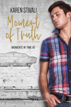 Moment of Truth (eBook, ePUB) - Stivali, Karen