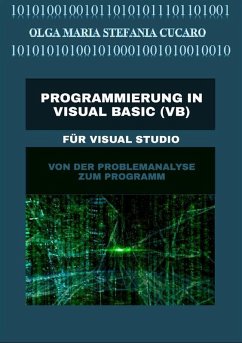 Programmierung in Visual Basic (VB) (eBook, ePUB) - Olga Maria Stefania Cucaro