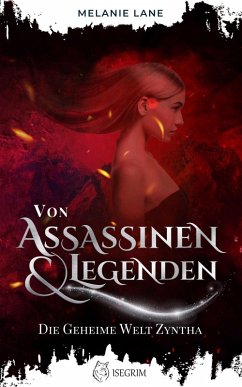Von Assassinen & Legenden (eBook, ePUB) - Lane, Melanie