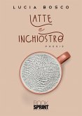 Latte e inchiostro (eBook, ePUB)