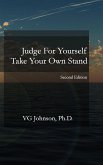 Judge For Yourself, Take Your Own Stand