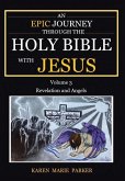 An Epic Journey through the Holy Bible with Jesus