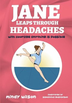 Jane Leaps Through Headaches - Wilson, Mindy L
