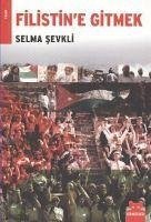 Filistine Gitmek - Sevkli, Selma