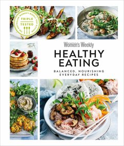 Australian Women's Weekly Healthy Eating (eBook, ePUB) - Dk Australian Women's Weekly Healthy Eating (eBook, ePUB) - Dk