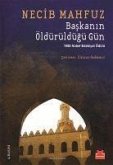 Baskanin Öldürüldügü Gün