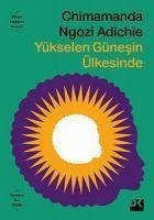 Yükselen Günesin Ülkesinde - Ngozi Adichie, Chimamanda