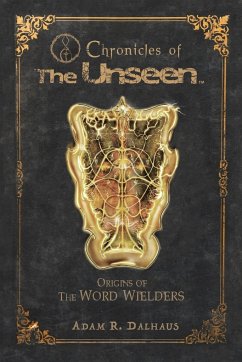 Chronicles of The Unseen - Dalhaus, Adam R.