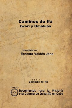 Caminos de Ifá. Iwori y Omolúos - Valdés Jane, Ernesto