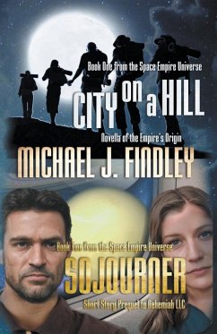 City on a Hill and Sojourner - Findley, Michael J.