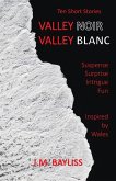 Valley Noir Valley Blanc