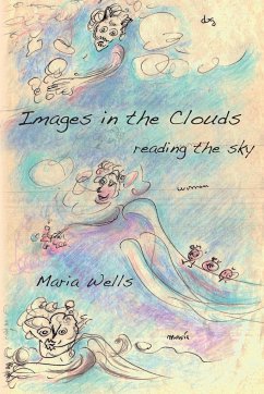 Images in the Clouds - Wells, Maria